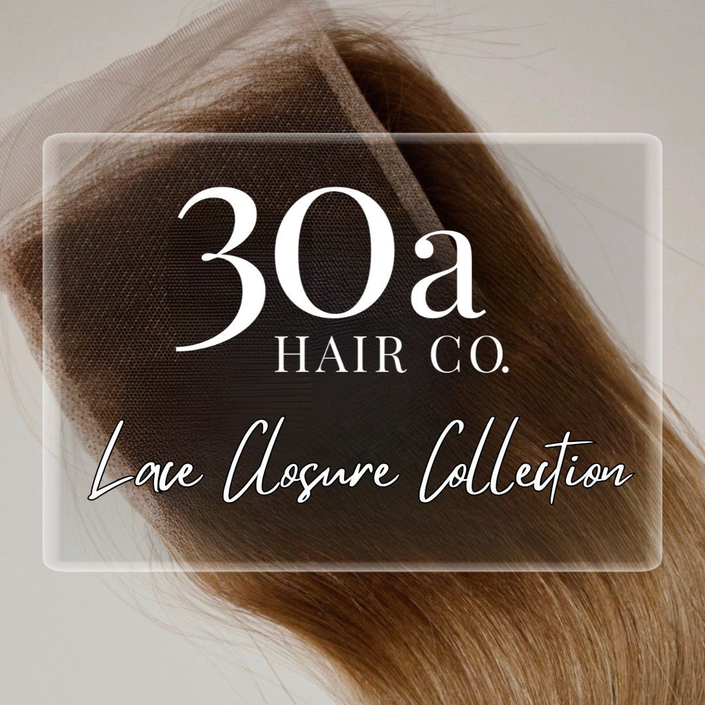30A Hair Co | Lace Closure Collection